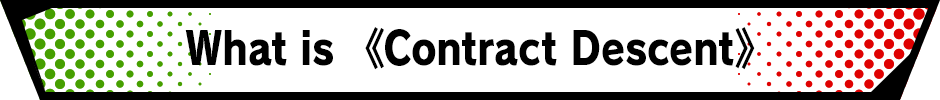 What is 《Contract Descent》